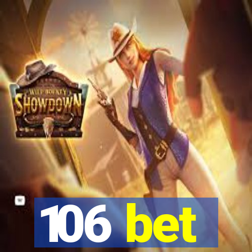 106 bet